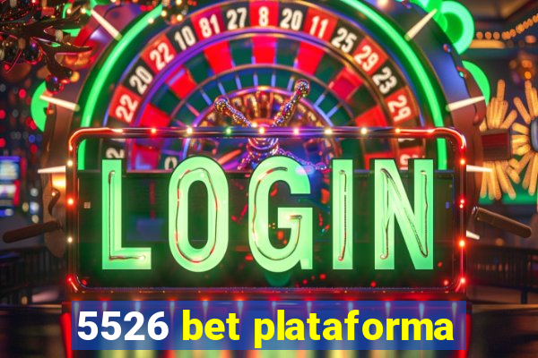 5526 bet plataforma